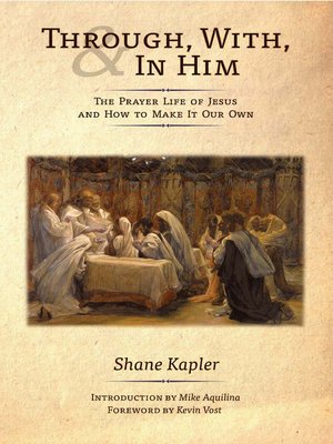 cover image of Through, With, and in Him